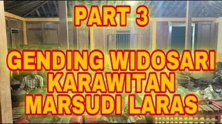 Download PART 3 GENDING WIDOSARI - KARAWITAN MARSUDI LARAS RANDUKUNING WONOSARI GUNUNG KIDUL YOGYAKARTA MP3