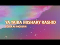 Download Lagu Lirik YA TAIBA MISHARY RASHID COVER AI KHODIJAH