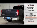 2005-2026 Nissan Frontier U-Haul Trailer Hitch Installation CQT75282