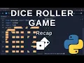 Beginner Python - Dice Roller game Recap
