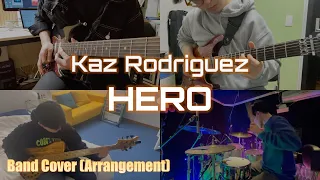 Download Kaz Rodriguez - Hero Band Cover (Arrangement) MP3