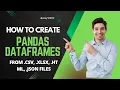 Pandas python tutorial How to create pandas DataFrames from csv json xlsx html
