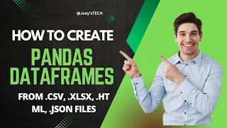 Pandas python tutorial How to create pandas DataFrames from csv json xlsx html