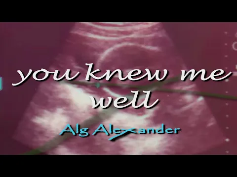 Download MP3 You Knew Me Well