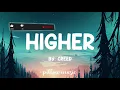 Higher - Creed (Lyrics) 🎵