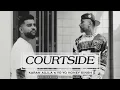 COURTSIDE - Karan Aujla featuring Yo Yo Honey Singh | Full Song