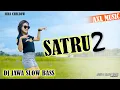 Download Lagu DJ SATRU 2 SLOW BASS TERBARU VIRAL TIKTOK  (DJ AXL)