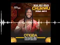 Download Lagu IGILIGI EGO CHUKWU ZOSA ANYI