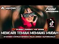 DUGEM FUNKOT VIP 2026 DJ MENCARI TEMAN MEMANG MUDAH DJ PULAI SEMANGAT PULAI @FDJNADAATIKAH 