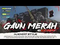 Download Lagu DJ GAUN MERAH - Bass Njengat Jinggle karnaval BBM Audio Malang ft SR Music
