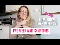 TWO WEEK WAIT SYMPTOMS How I Knew I Was Pregnant - 1-14 DPO