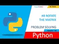 Matrix Rotation in Python 90 Clockwise Two Methods