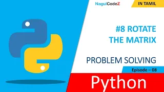 Matrix Rotation in Python 90 Clockwise Two Methods