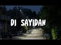 Di Sayidan - Shaggydog (Lirik)