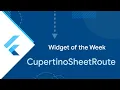 CupertinoSheetRoute Widget of the Week