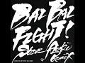 BAIBAI FIGHT! (Steve Aoki Remix) - CANDY TUNE