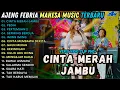 Download Lagu MAHESA MUSIC TERBARU - AJENG FEBRIA - CINTA MERAH JAMBU - PEDIH - PERTEMUAN 2  || FULL ALBUM TERBARU