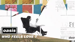 Oasis - Who Feels Love? (Official Visualiser)