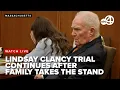 LIVE NOW Lindsay Clancy trial continues