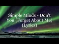 Simple Minds - Don t You Forget About Me