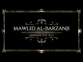 Download Lagu Sholawat Mawlid Al Barzanji - Sholawat Maulid Al-Barzanji full