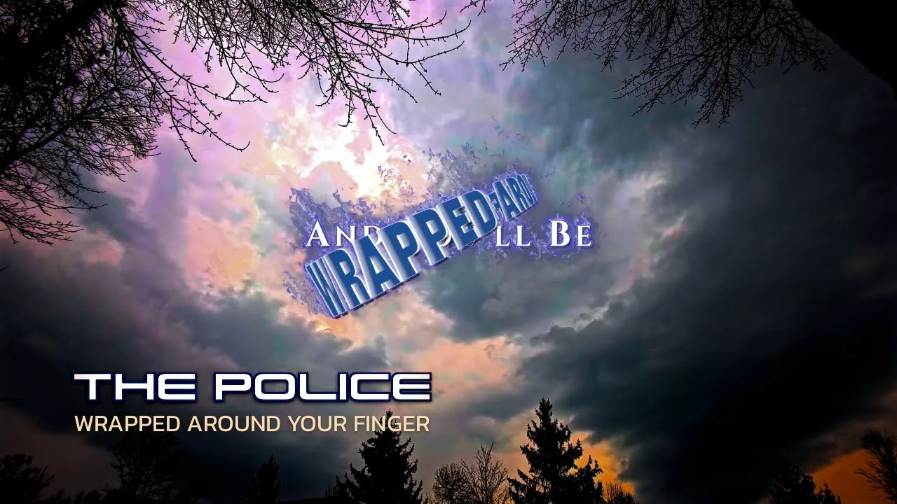 The Police- Wrapped Around Your Finger w/ Lyrics The Police- Wrapped Around Your Finger w/ Lyrics