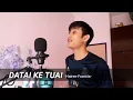 Download Lagu Datai Ke Tuai - Hairee Francis (cover by Dave)