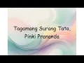Lagu Tagamang Surang Tata, Pinki Prananda | Lyrics Video