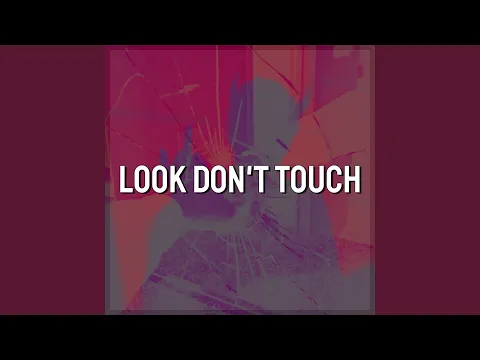 Download MP3 Look Don't Touch (Tiktok Remix)