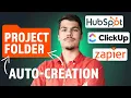 Automate Project Setup in ClickUp HubSpot Zapier Integration