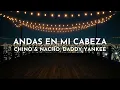Chino & Nacho - Andas En Mi Cabeza (Audio) ft. Daddy Yankee