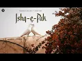 Ishq-E-Pak (Slowed + Reverb) | Mankirt Aulakh | Zehr Vibe