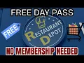 FREE DAY PASS RESTAURANT DEPOT