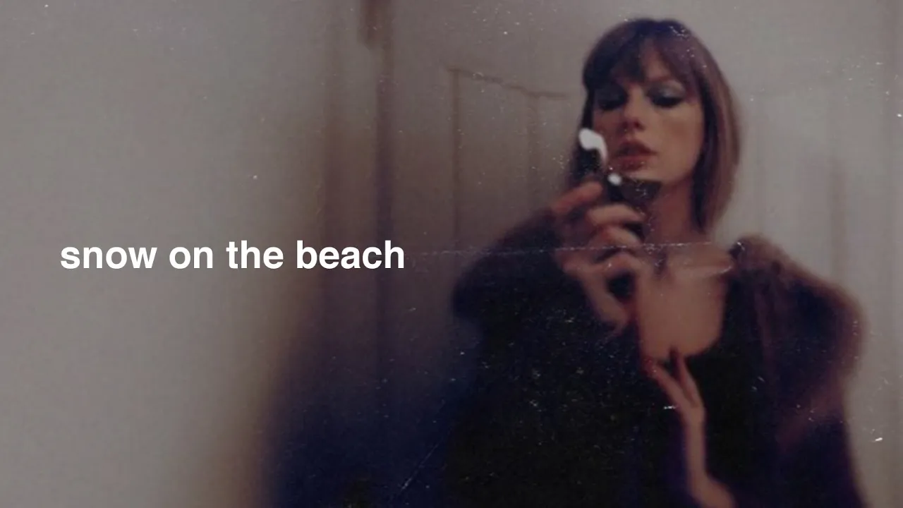 Taylor Swift, Lana Del Rey - Snow On The Beach (Lyrics)