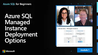 Azure SQL Managed Instance Deployment Options Azure SQL for beginners Ep 8