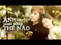 Download Lagu Nhật Phong - Anh Phải Sống Thế Nào | Official Music Video