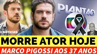M0RRE ATOR HOJE FOI CONFIRMADO NA GLOBO, MARCO PIGOSSI DA NOVELA A FORÇA DO QUERER AOS 37 ANOS DECL…