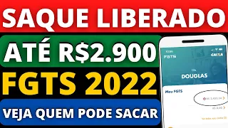 FGTS 2022! SAQUE DE ATÉ R$2.900 LIBERADO / SAQUE ANIVERSÁRIO