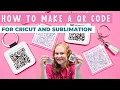 How to Make a QR Code to use with Cricut or sublimation
