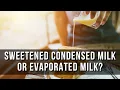 Condensed vs Evaporated Which Milk Does What