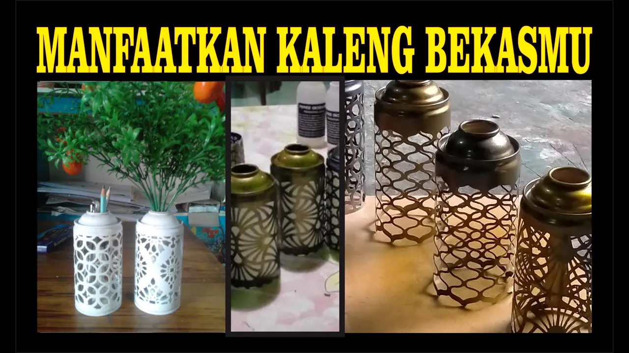 CARA SAYA BIKIN KALENG BEKAS JADI BERHARGA...