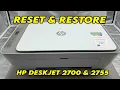 HP Deskjet 2700 2755 How to Reset Restore your Printer