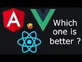 AngularJS ReactJS VueJS Which one is better and differences between them