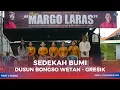 Lagu TAYUB MARGO LARAS - SEDEKAH BUMI DUSUN BONGSO WETAN 2025 | PART 2 SIANG