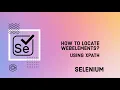 How to Locate WebElements using xPath Selenium 2022 using C Visual Studio