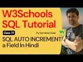 W3Schools SQL Tutorial Class 77 W3Schools SQL AUTO INCREMENT a Field By Sandeep Dalal CSE