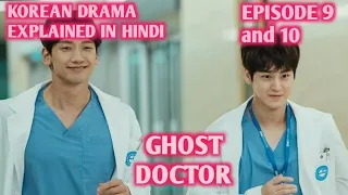 ghost doctor korean drama episode 9 and 10 explained in hindi