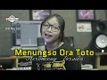 Download Lagu MENUNGSO ORA TOTO \
