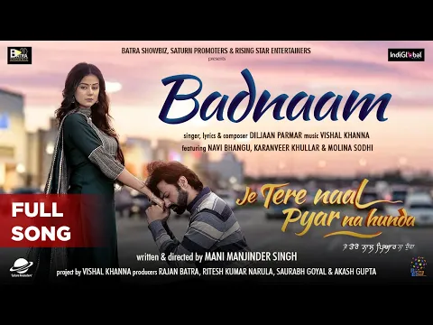 Download MP3 Badnaam (Full Song )| Je Tere Naal Pyar Na Hunda I Diljaan Parmar | Latest Punjabi Song 2022