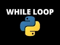 How to Write a While Loop in Python Python Tutorial